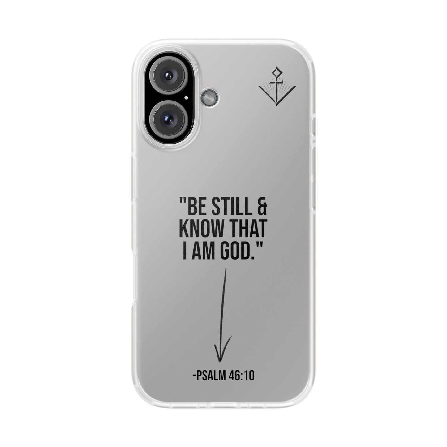 "Be still" | Flexi iPhone Case