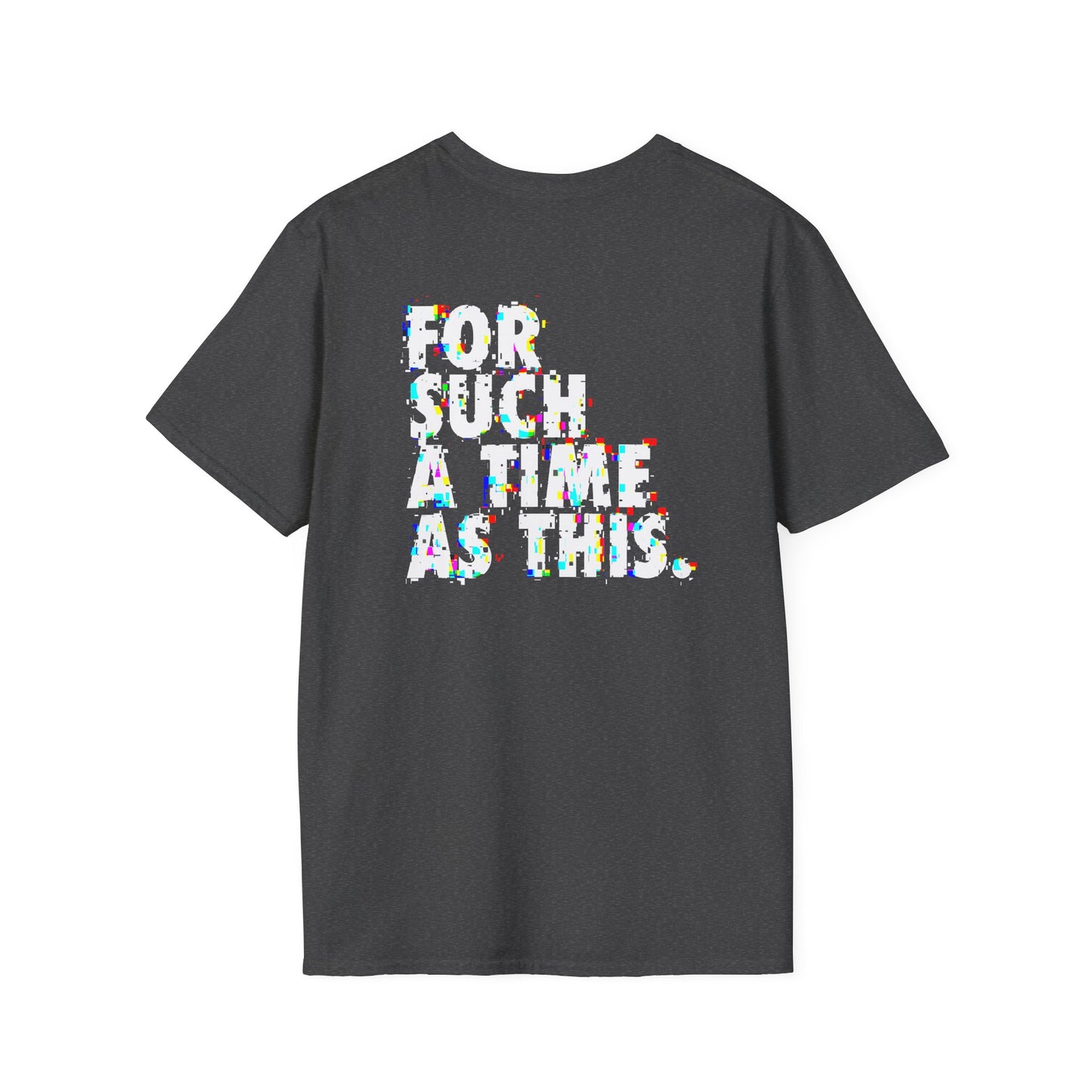 "For such a Time / glitch" unisex T-shirt