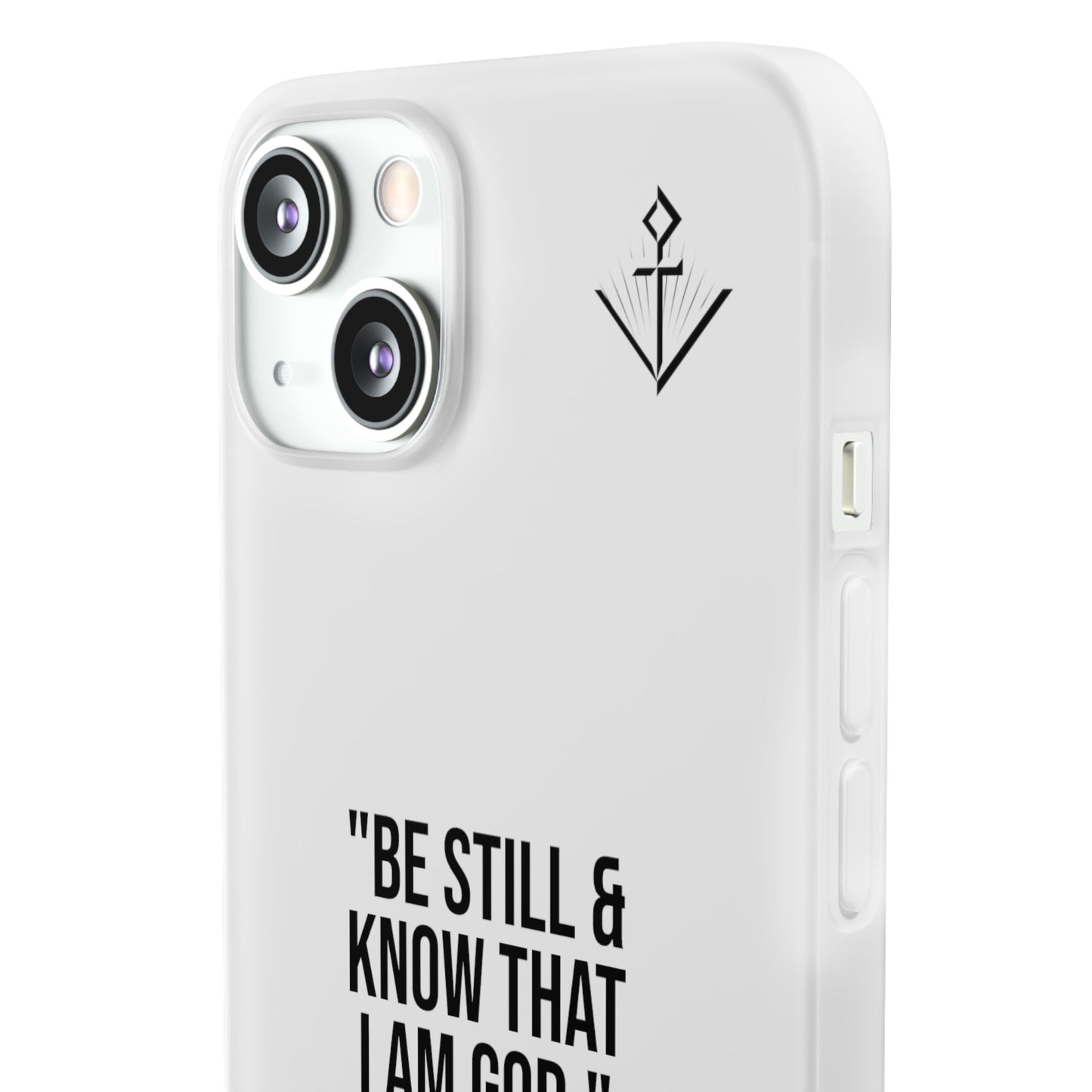 "Be still" | Flexi iPhone Case