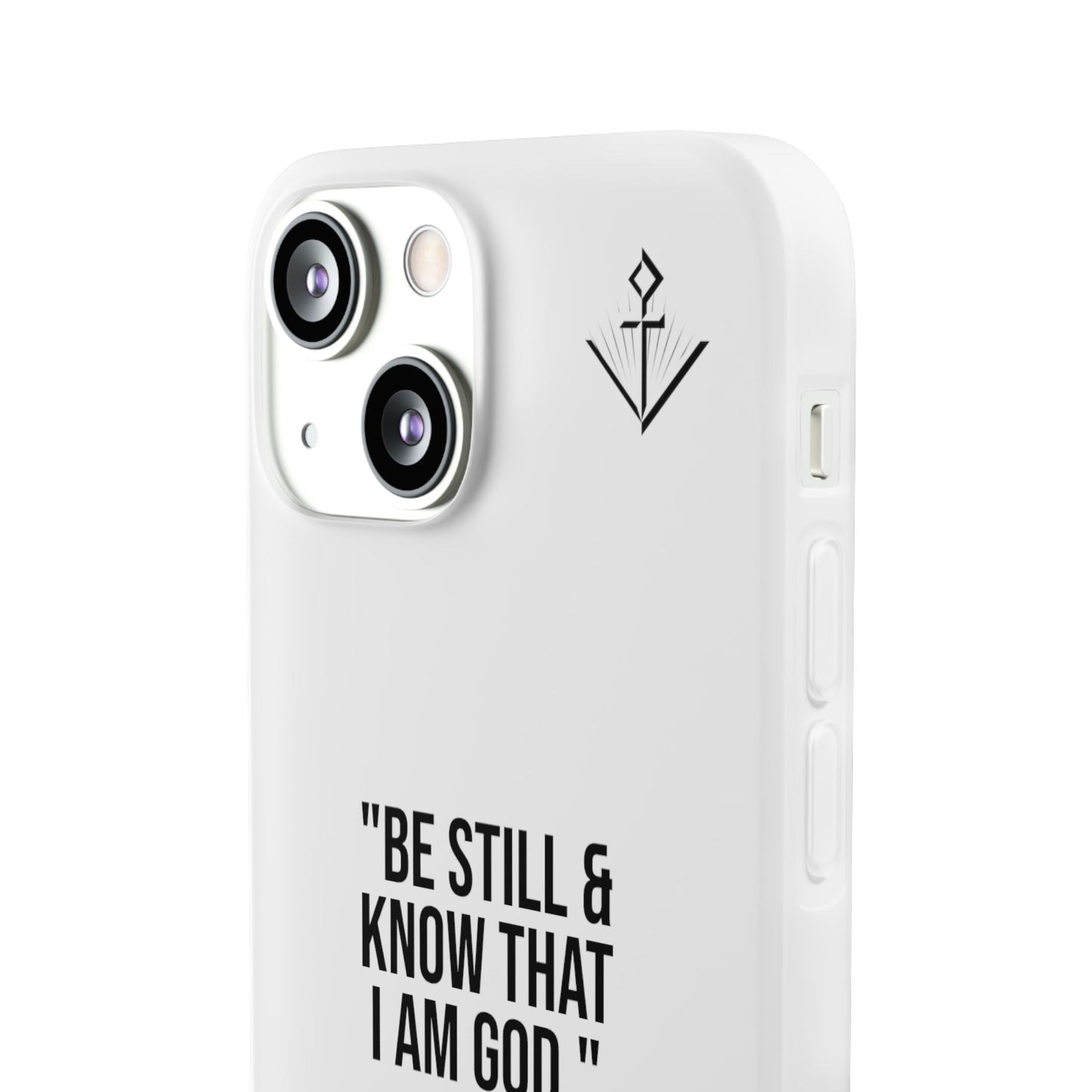 "Be still" | Flexi iPhone Case
