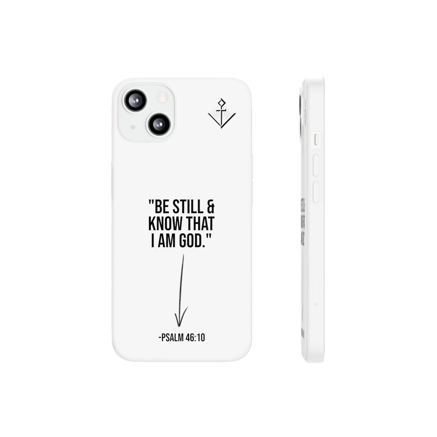 "Be still" | Flexi iPhone Case