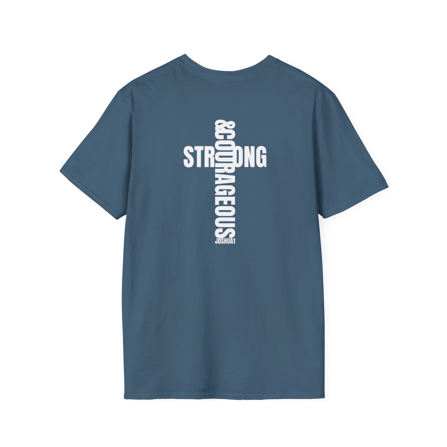 "Strong & Courageous" | Unisex Softstyle T-Shirt