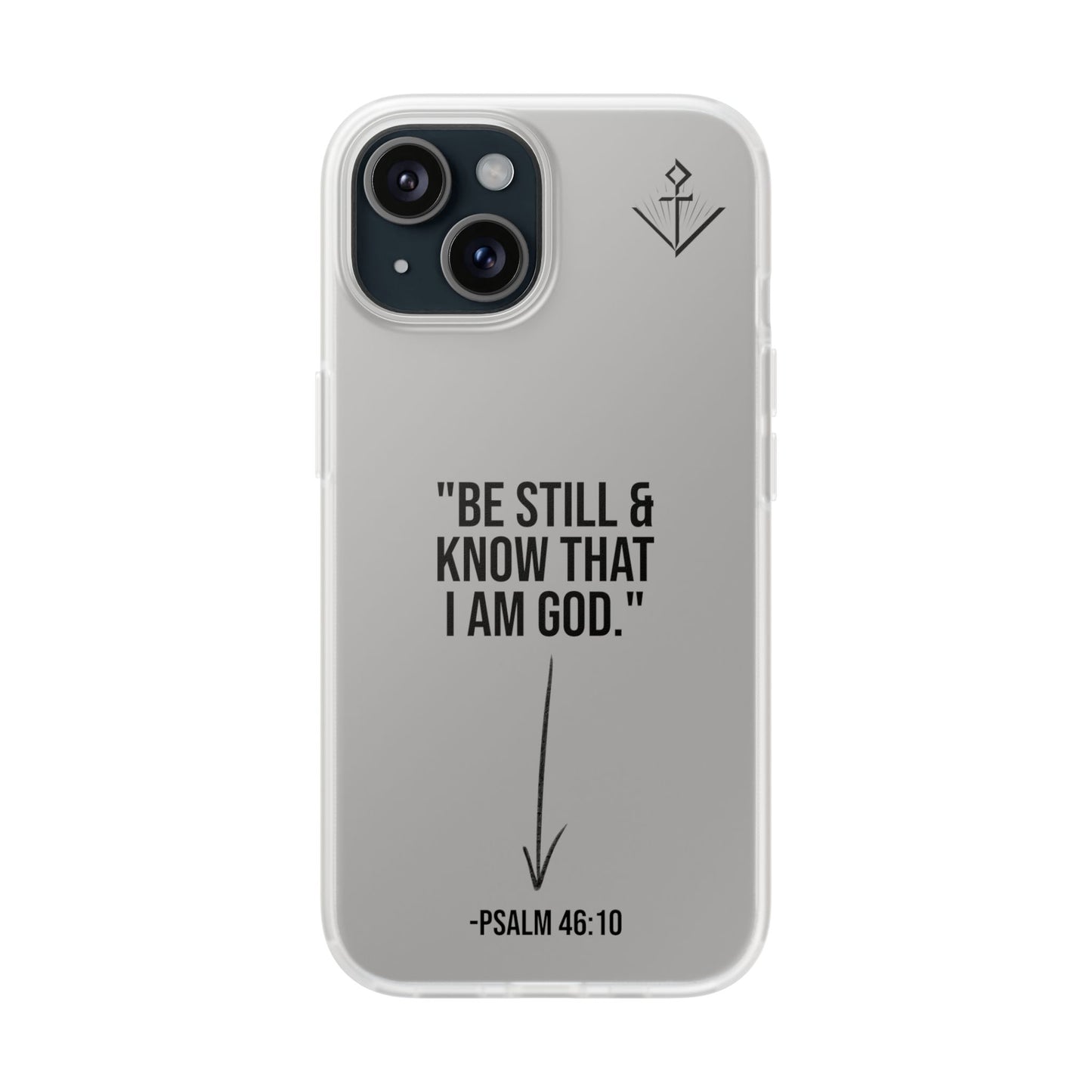 "Be still" | Flexi iPhone Case