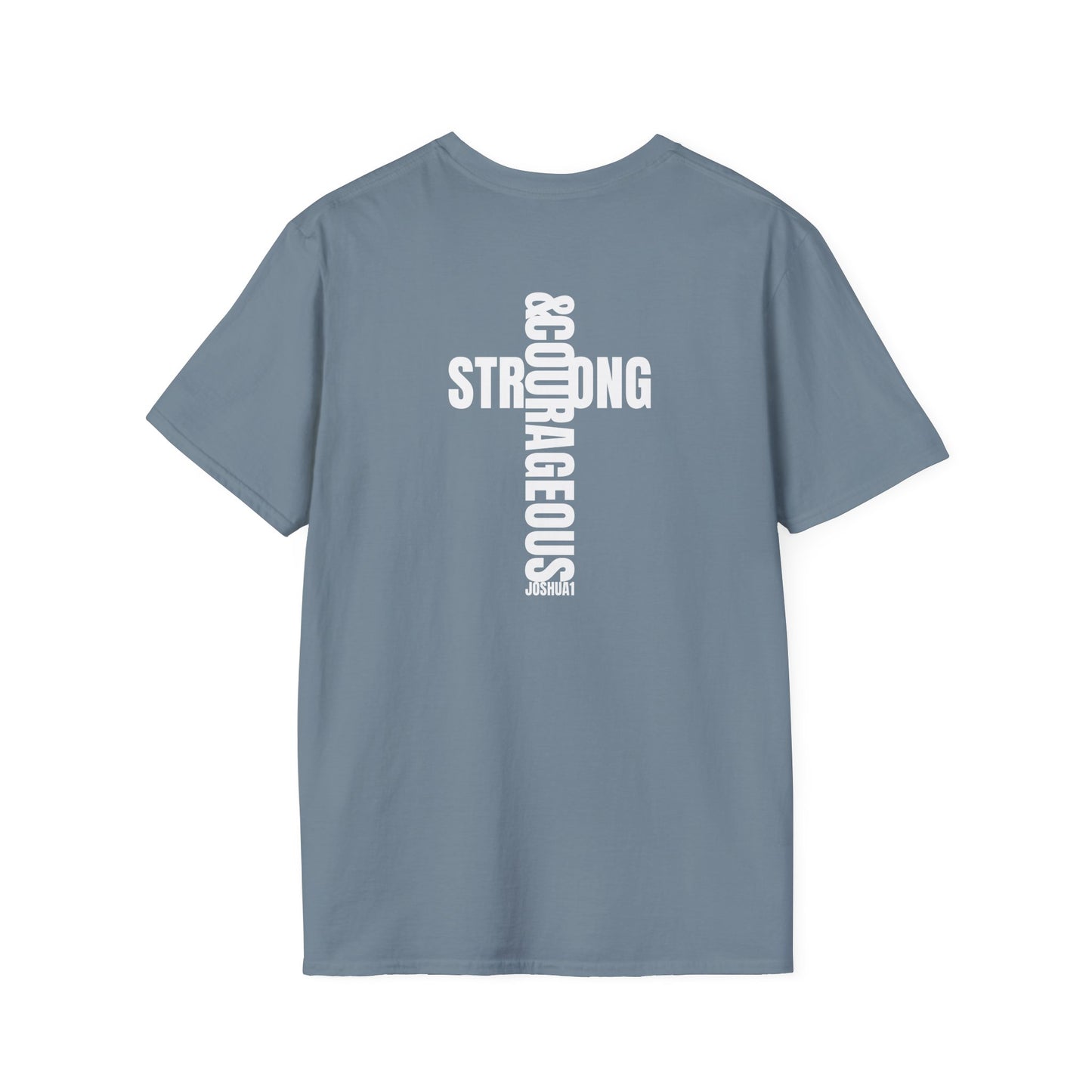 "Strong & Courageous" | Unisex Softstyle T-Shirt