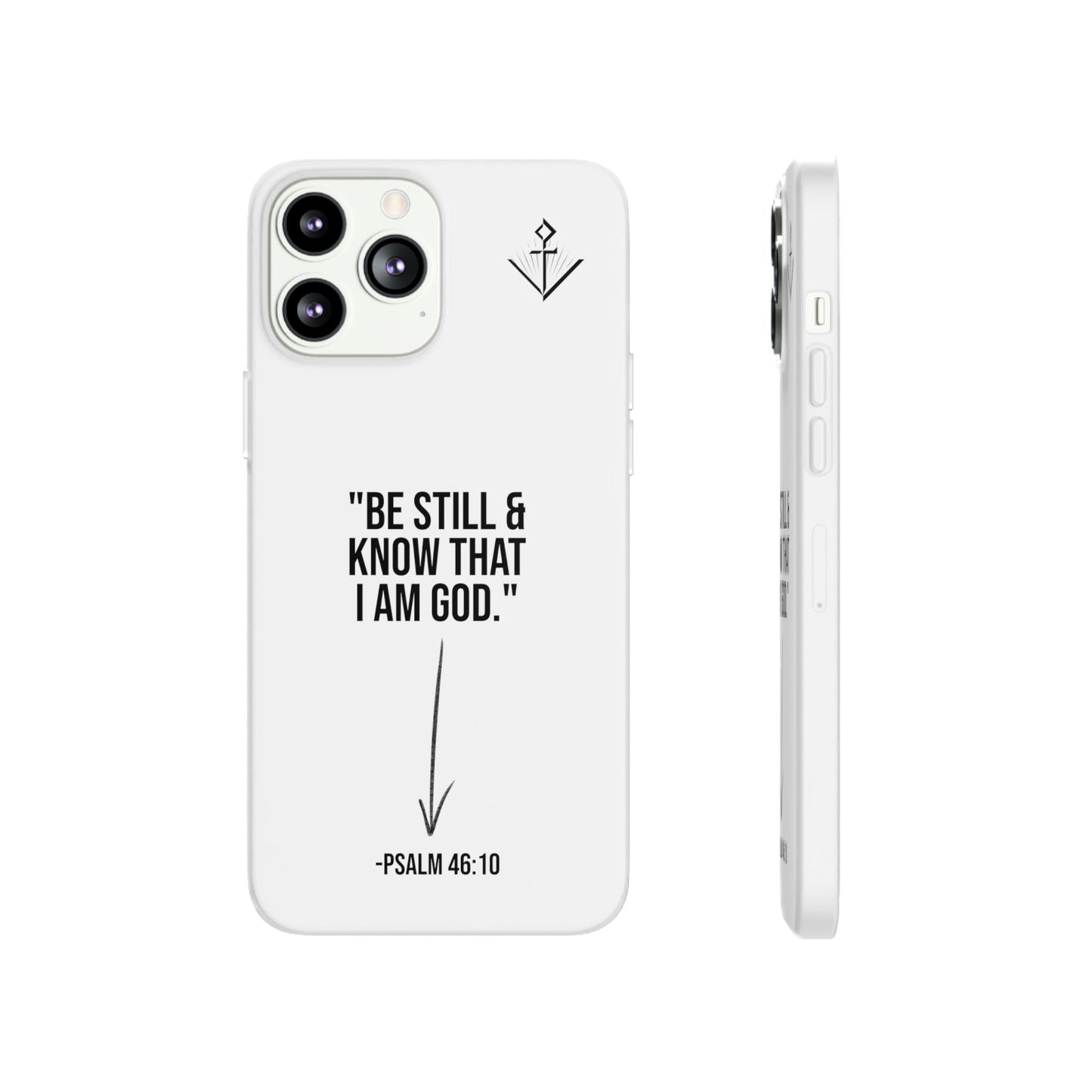 "Be still" | Flexi iPhone Case