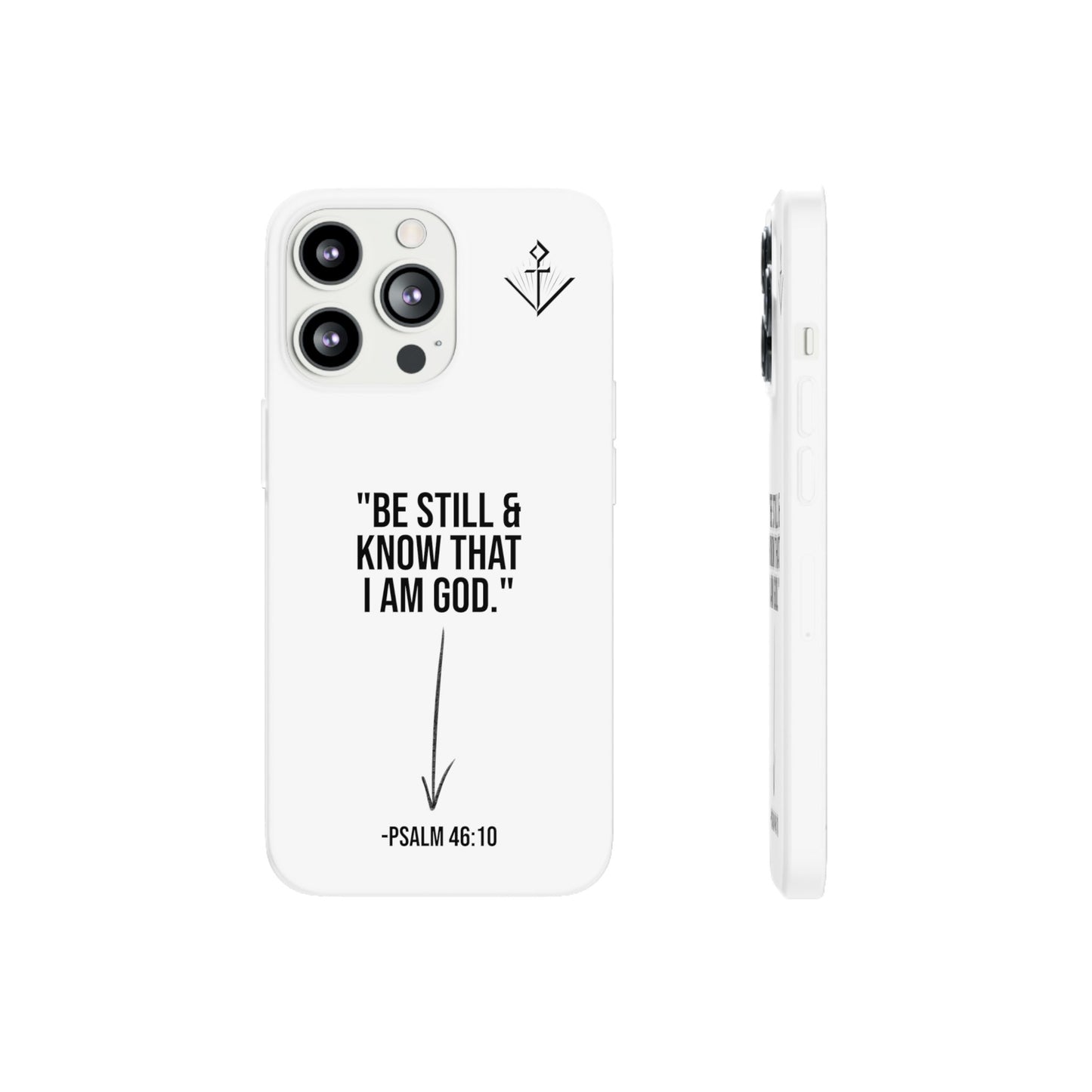 "Be still" | Flexi iPhone Case